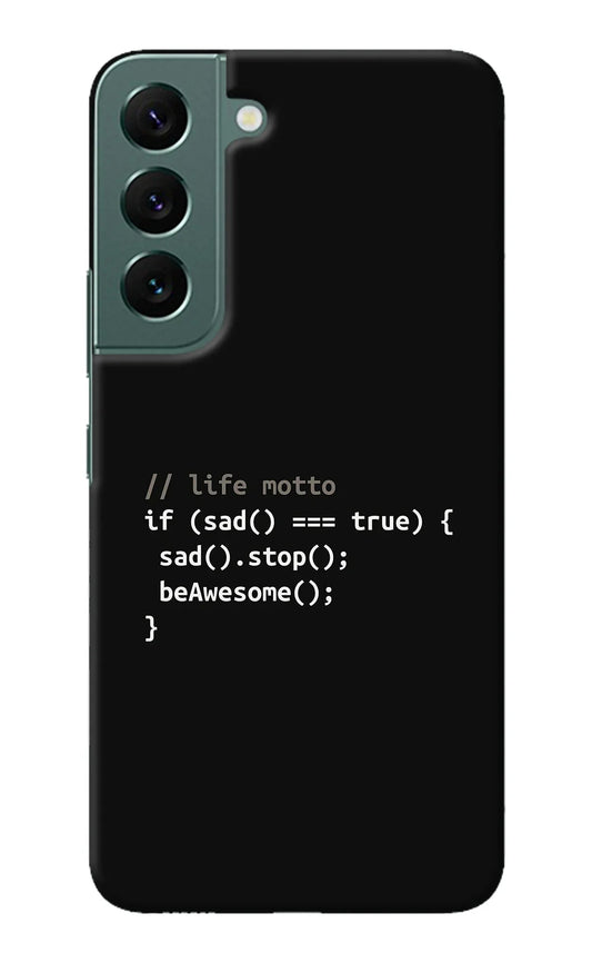 Life Motto Code Samsung S22 Plus Back Cover