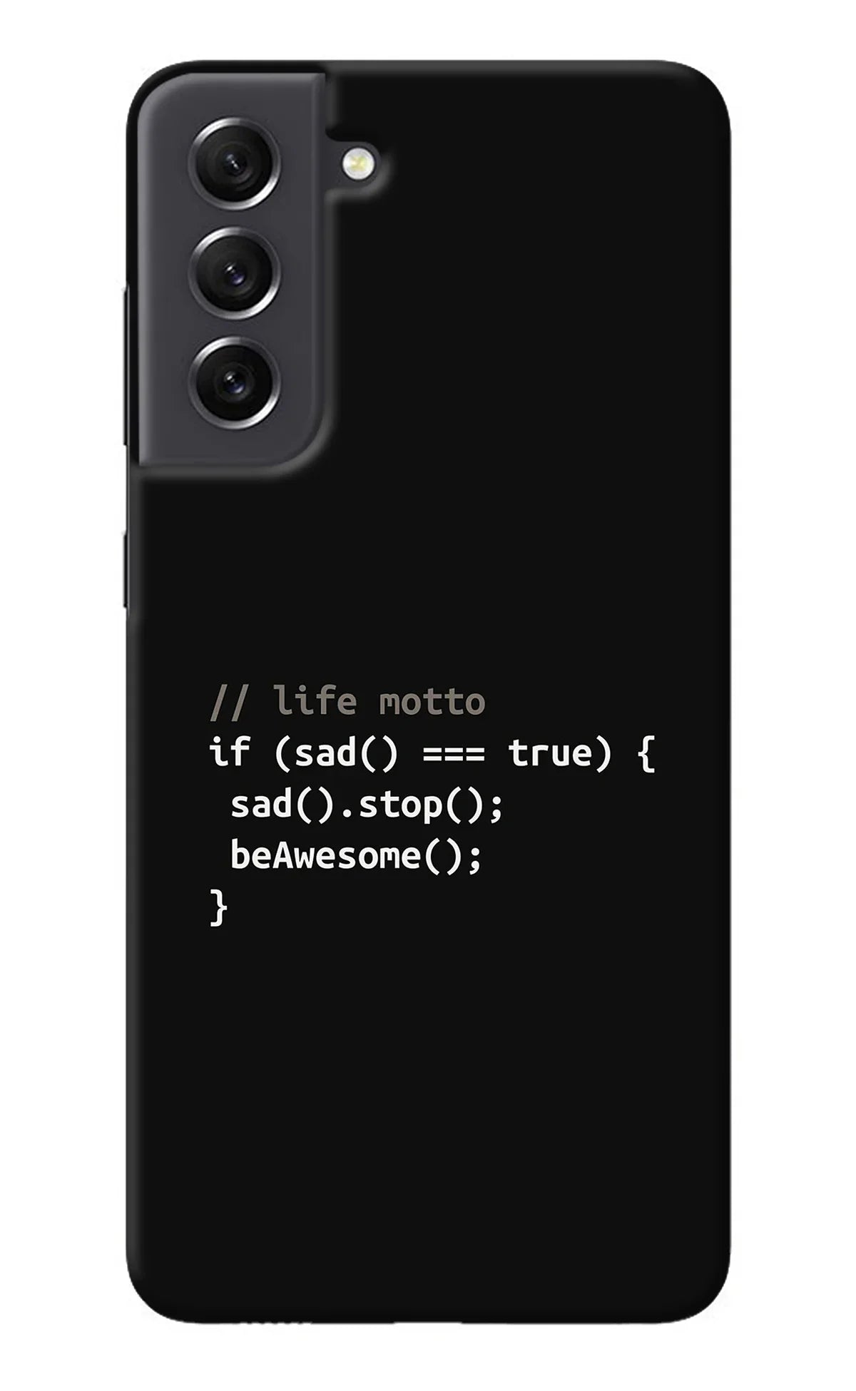 Life Motto Code Samsung S21 FE 5G Back Cover