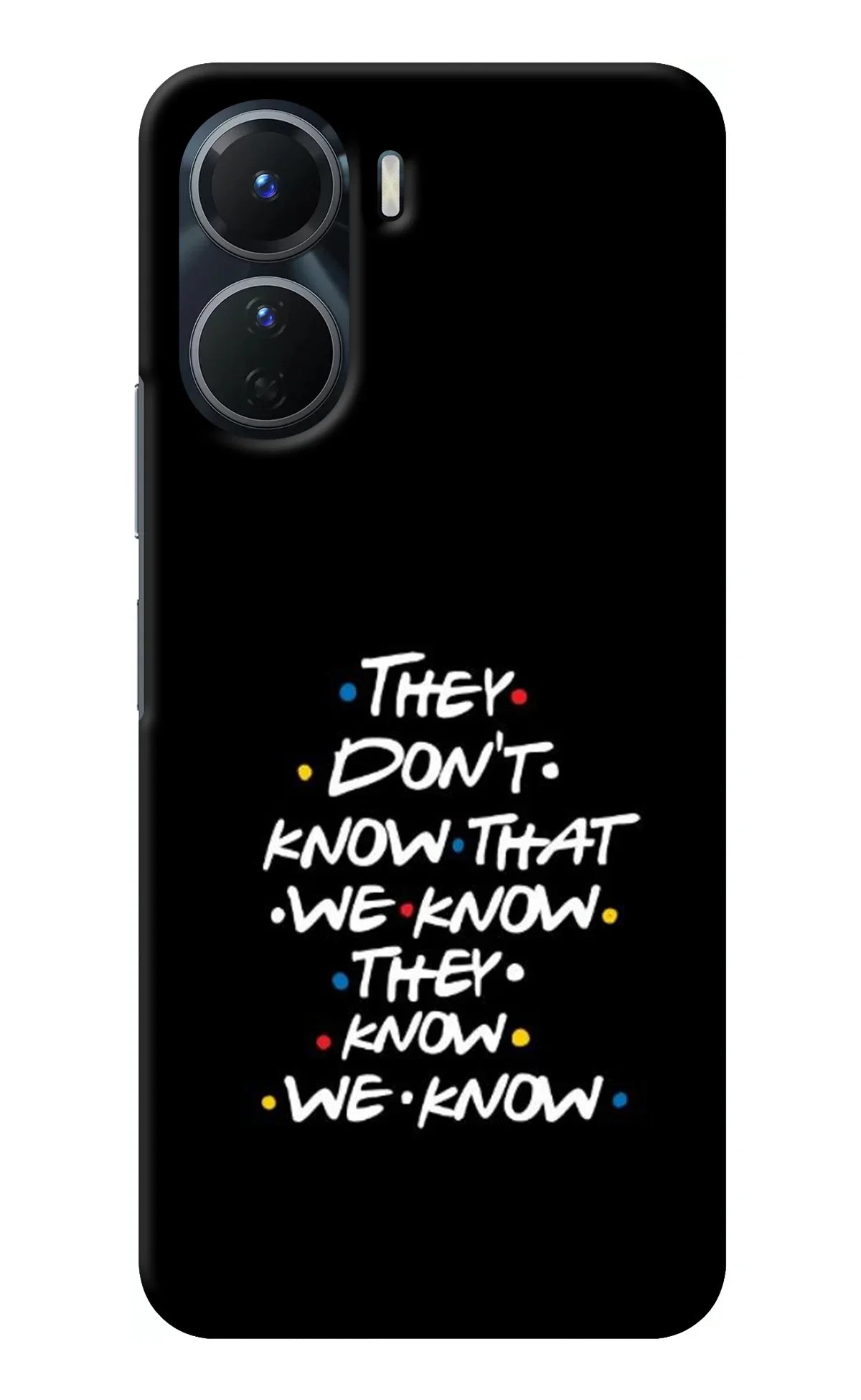 FRIENDS Dialogue Vivo Y16 Back Cover