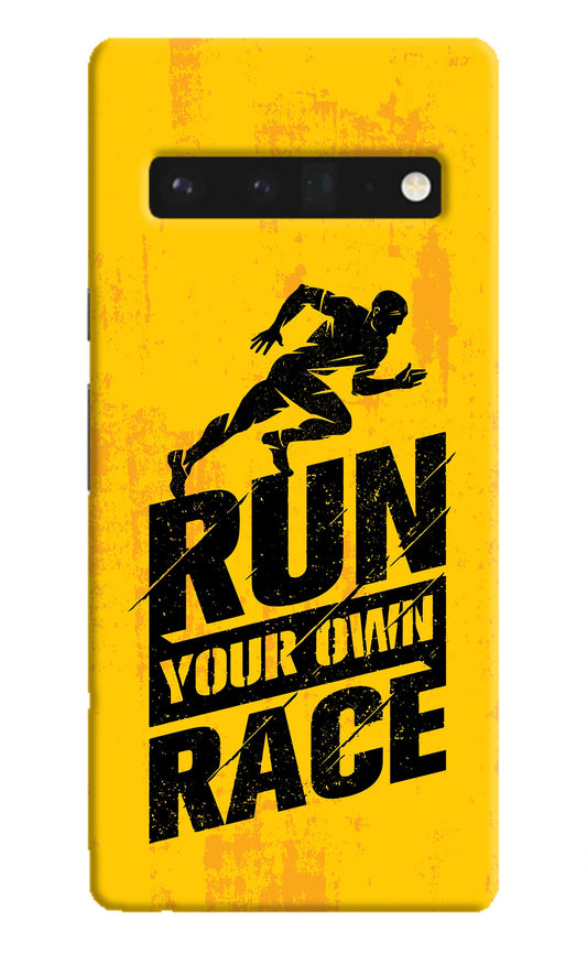 Run Your Own Race Google Pixel 6 Pro Back Cover
