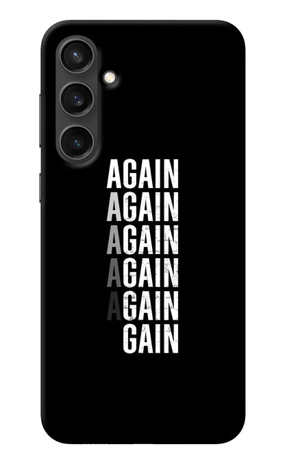 Again Again Gain Samsung S23 FE 5G Back Cover