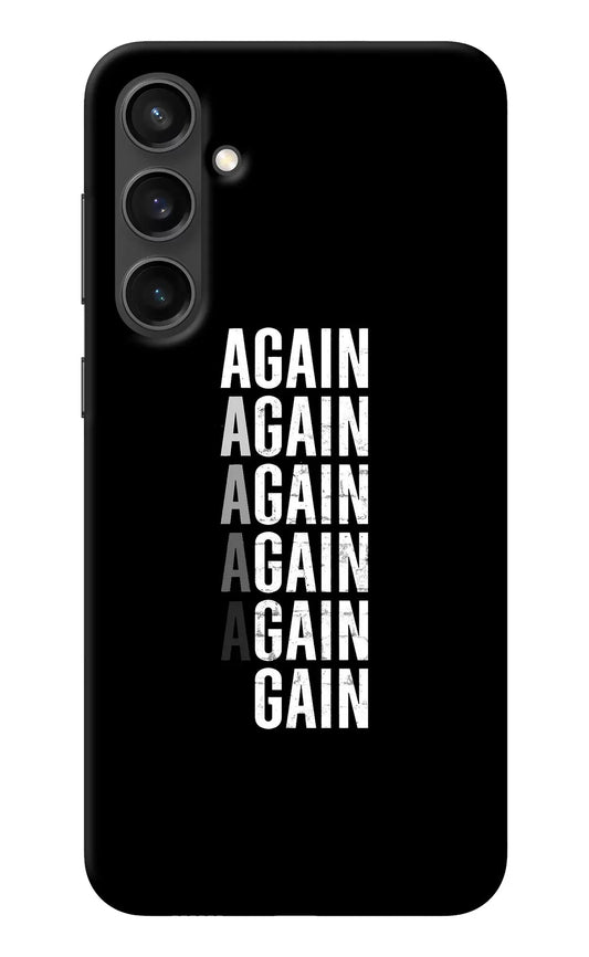 Again Again Gain Samsung S23 FE 5G Back Cover