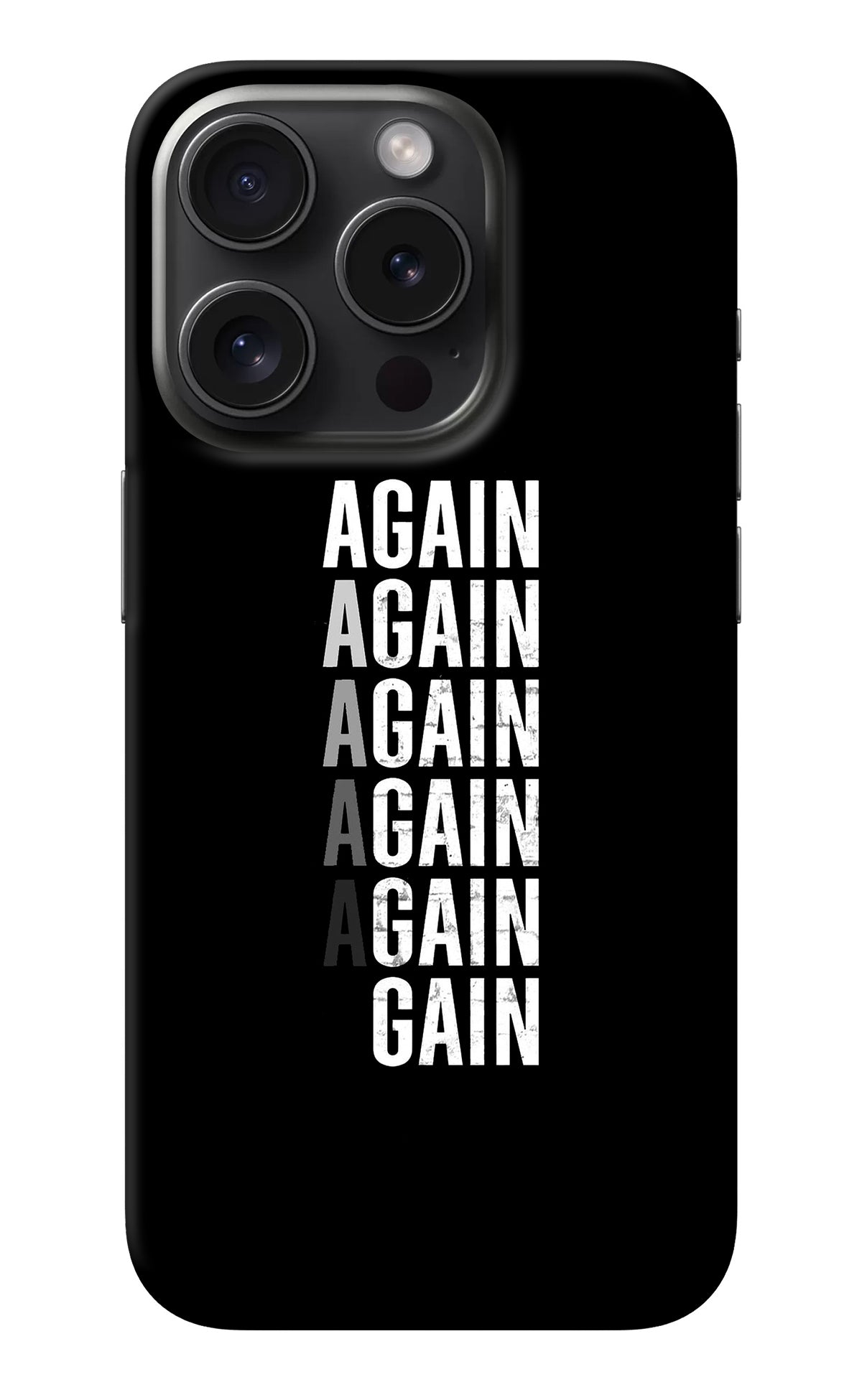 Again Again Gain iPhone 15 Pro Back Cover