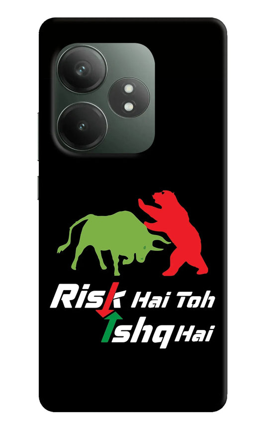 Risk Hai Toh Ishq Hai Realme GT 6T 5G Back Cover