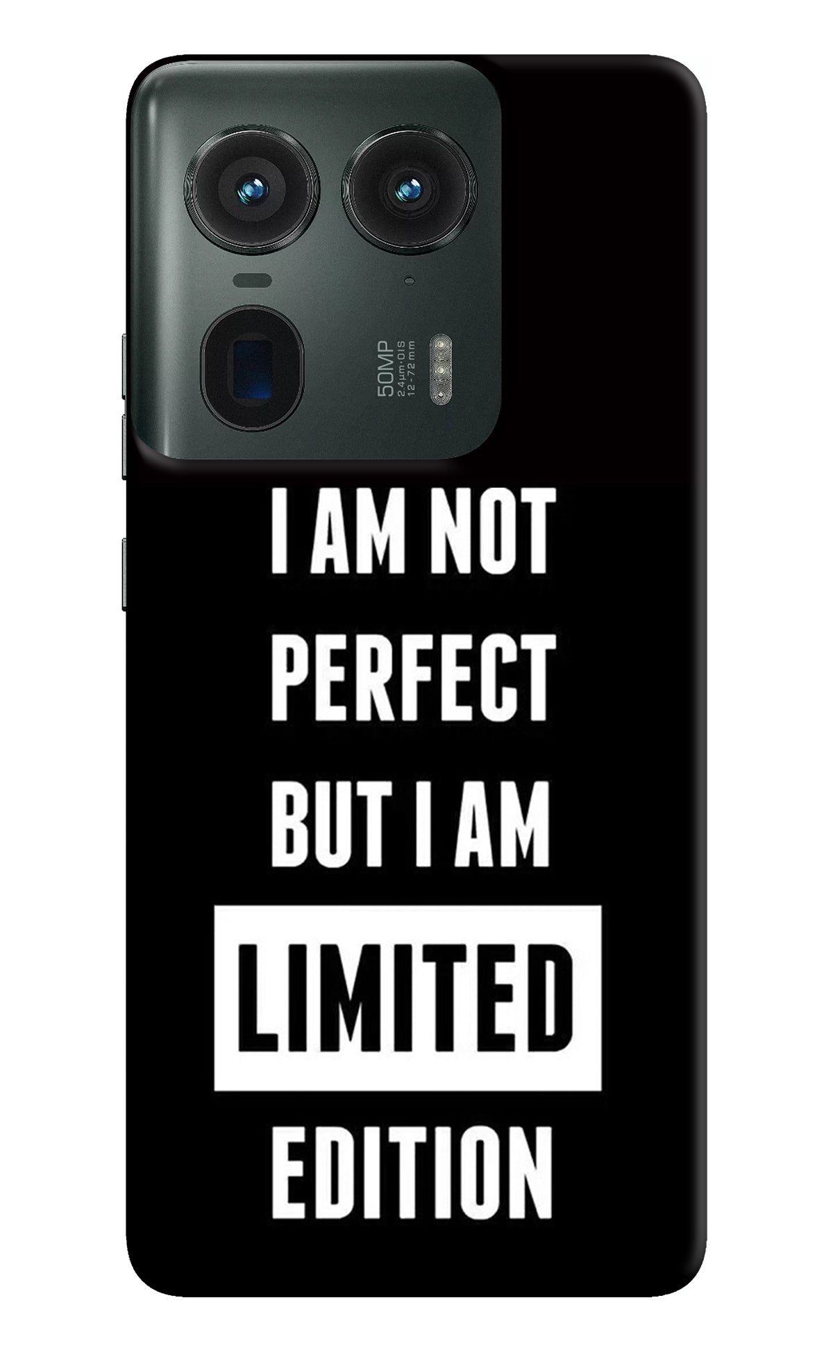 I Am Not Perfect But I Am Limited Edition Moto Edge 50 Ultra 5G Back Cover
