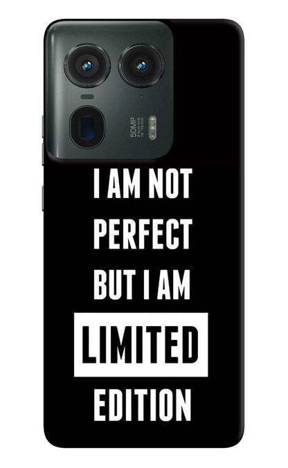 I Am Not Perfect But I Am Limited Edition Moto Edge 50 Ultra 5G Back Cover