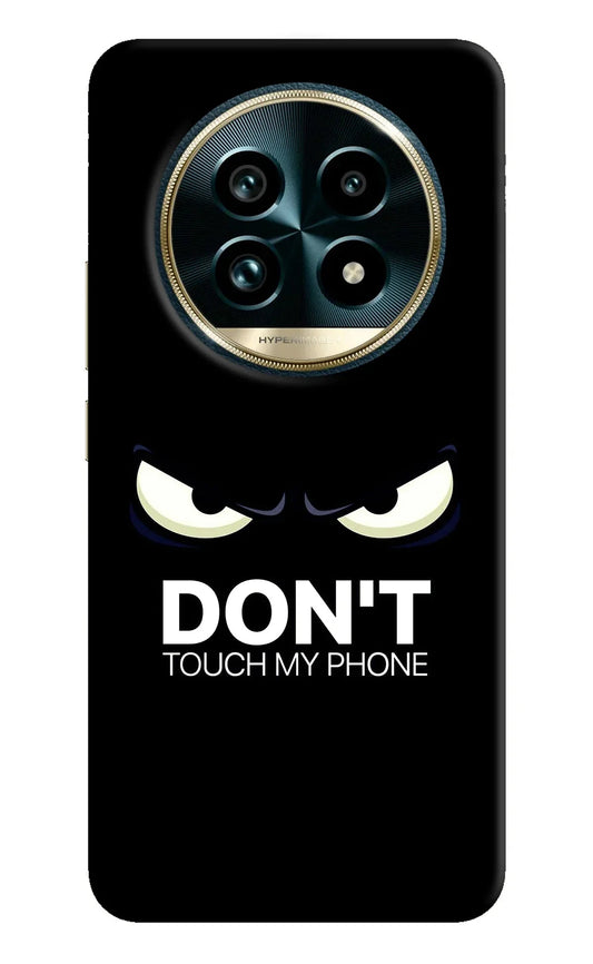 Don'T Touch My Phone Realme 13 Pro+ 5G Back Cover