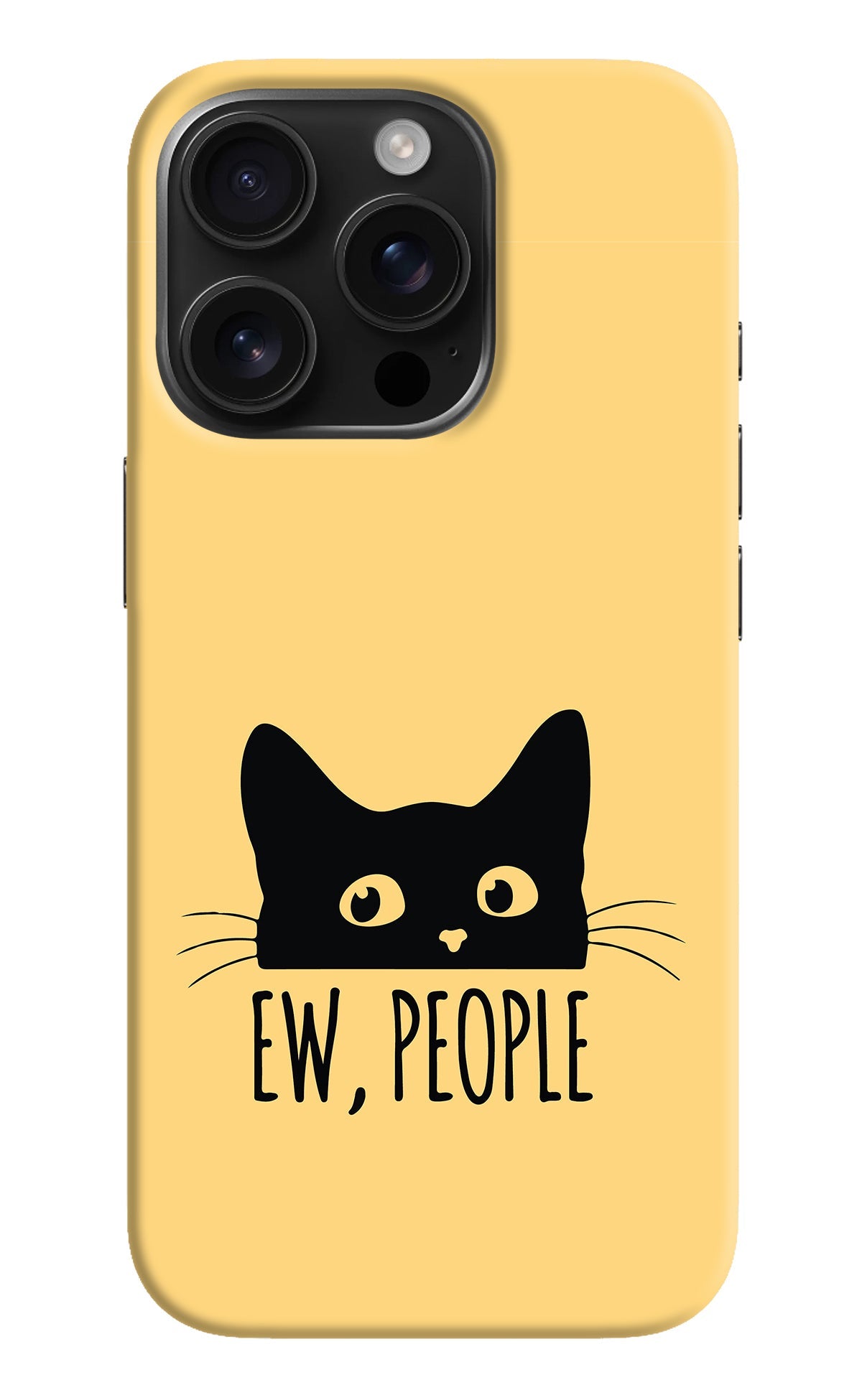 Ew People Catitude iPhone 16 Pro Max Back Cover
