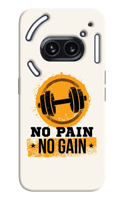 No Pain No Gain Nothing Phone 2A Plus Back Cover
