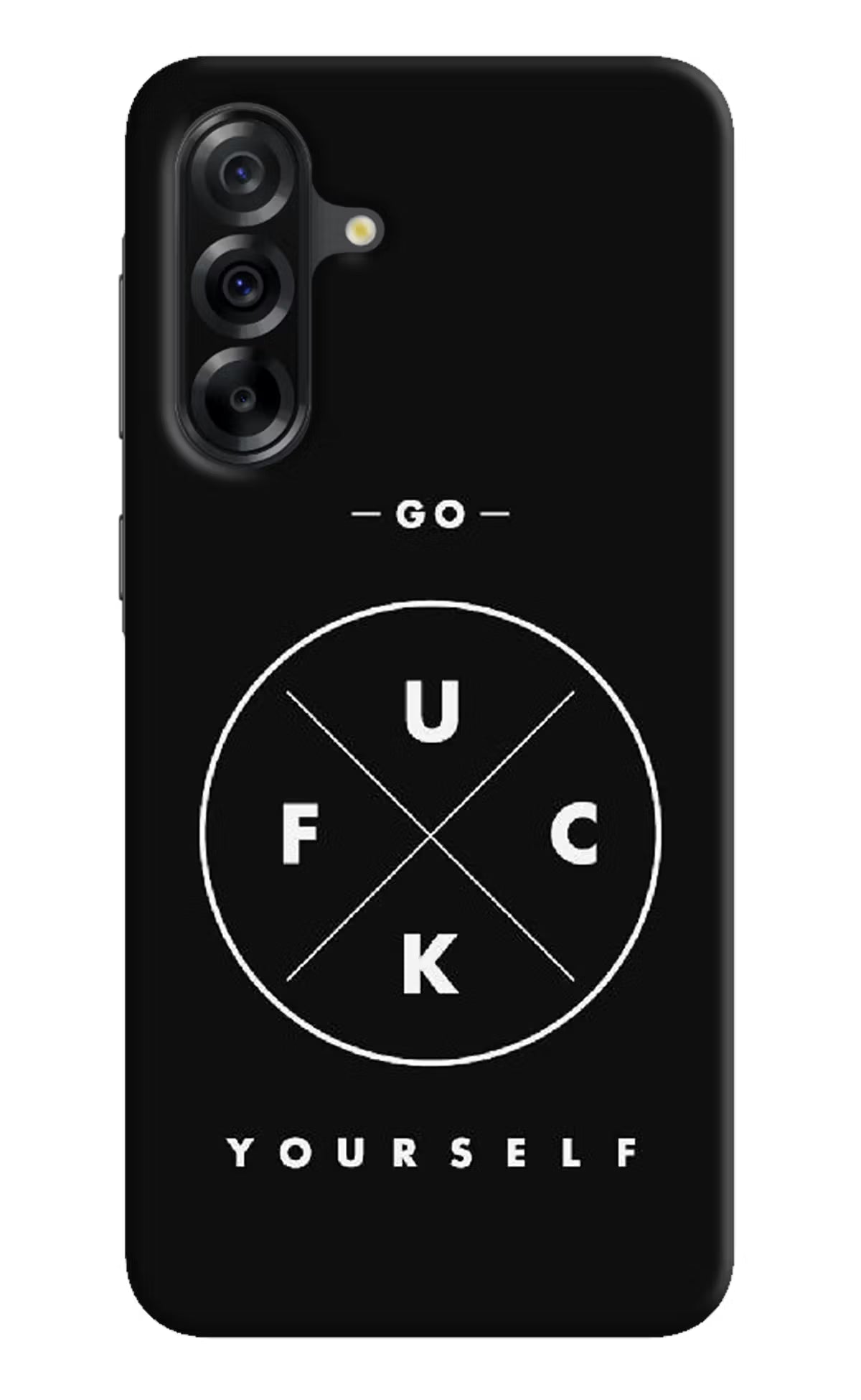 Go Fuck Yourself Samsung A36 5G Back Cover