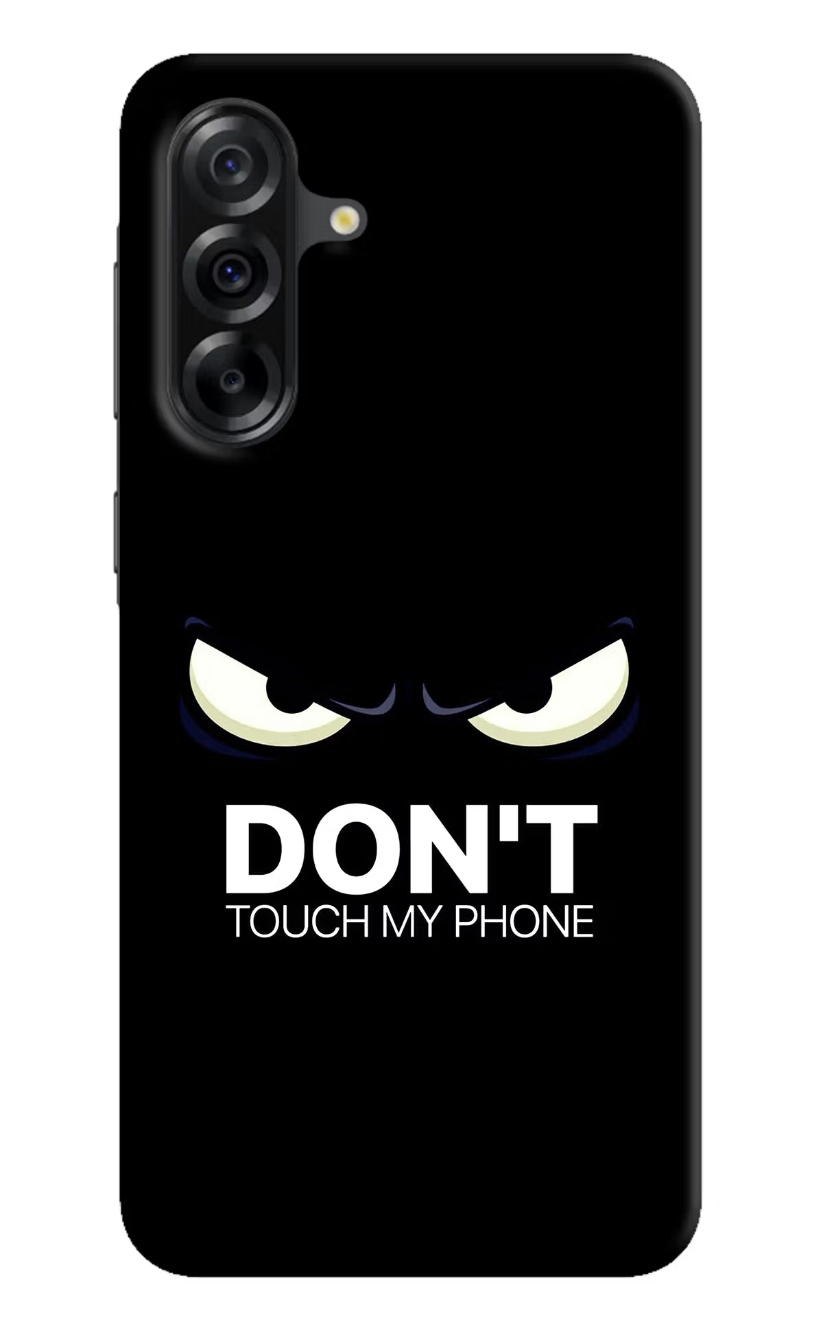 Don'T Touch My Phone Samsung A36 5G Back Cover