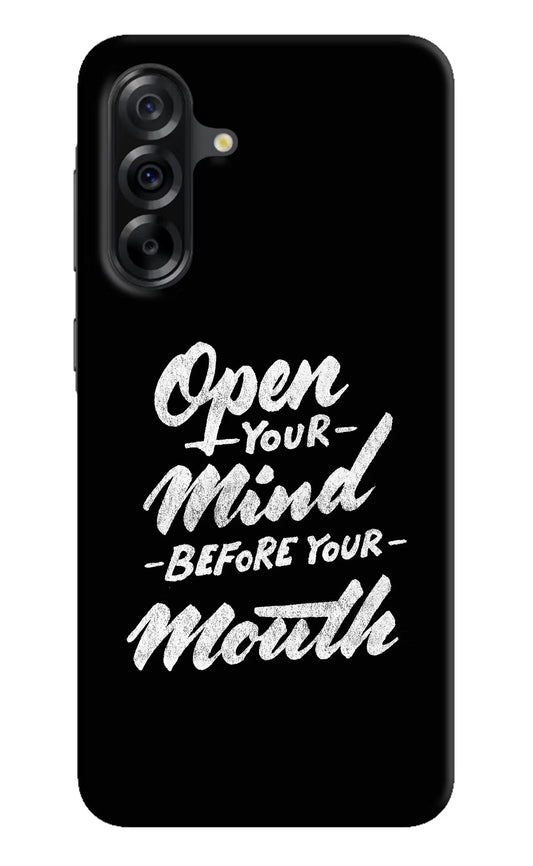 Open Your Mind Before Your Mouth Samsung A36 5G Back Cover