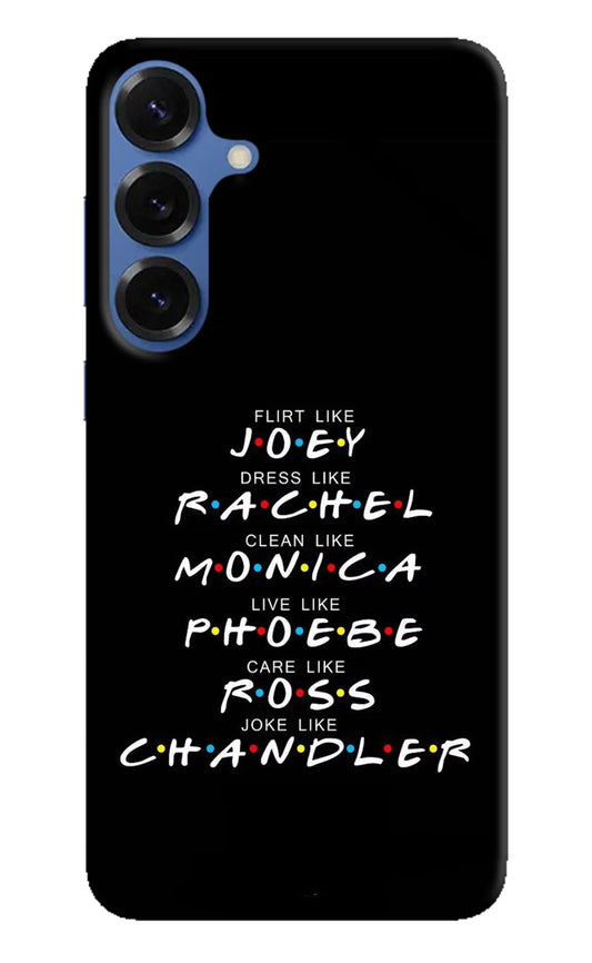 FRIENDS Character Samsung S25 Back Cover
