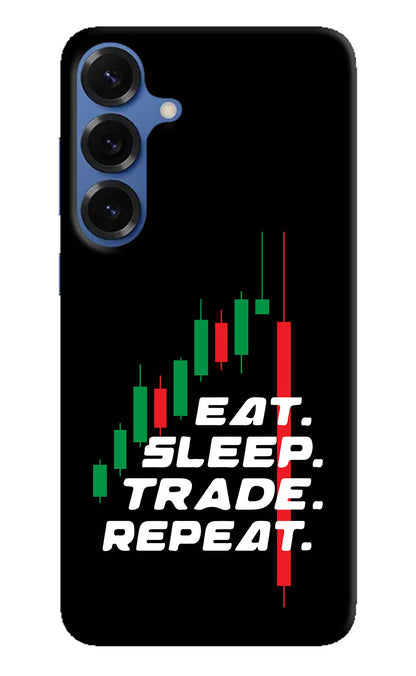 Eat Sleep Trade Repeat Samsung S25 Back Cover