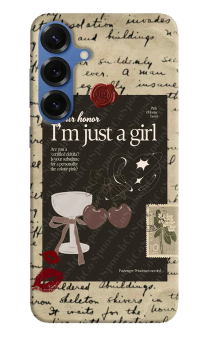 I am just a girl Samsung S25 Back Cover
