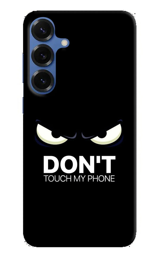 Don'T Touch My Phone Samsung S25 Plus Back Cover