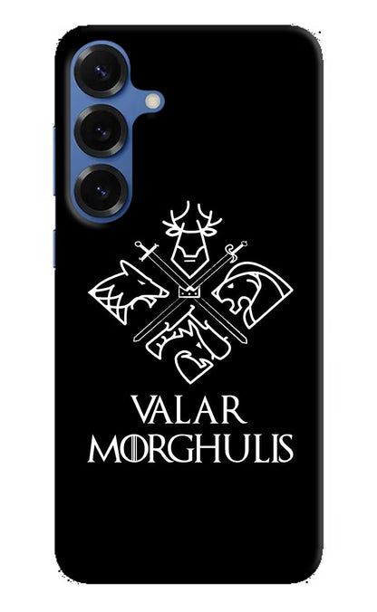 Valar Morghulis | Game Of Thrones Samsung S25 Plus Back Cover