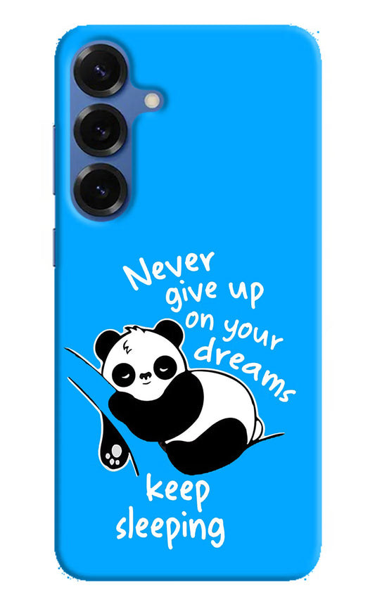 Keep Sleeping Samsung S25 Plus Back Cover