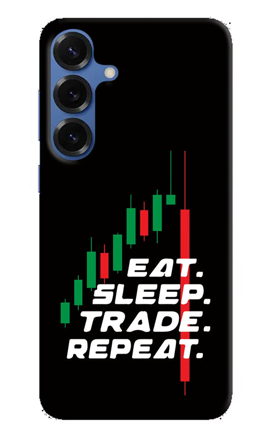 Eat Sleep Trade Repeat Samsung S25 Plus Back Cover