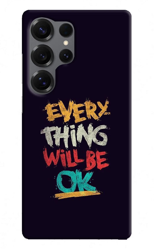 Everything Will Be Ok Samsung S25 Ultra Back Cover