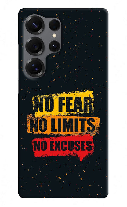 No Fear No Limits No Excuse Samsung S25 Ultra Back Cover