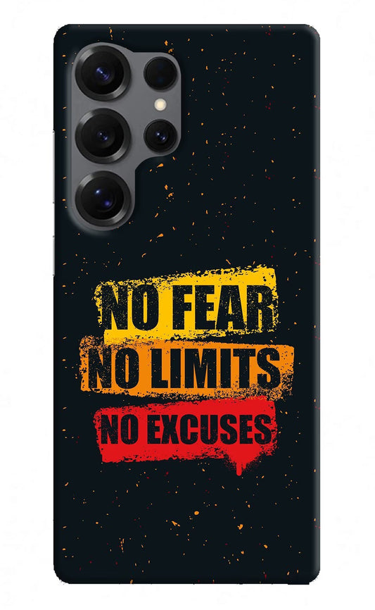 No Fear No Limits No Excuse Samsung S25 Ultra Back Cover