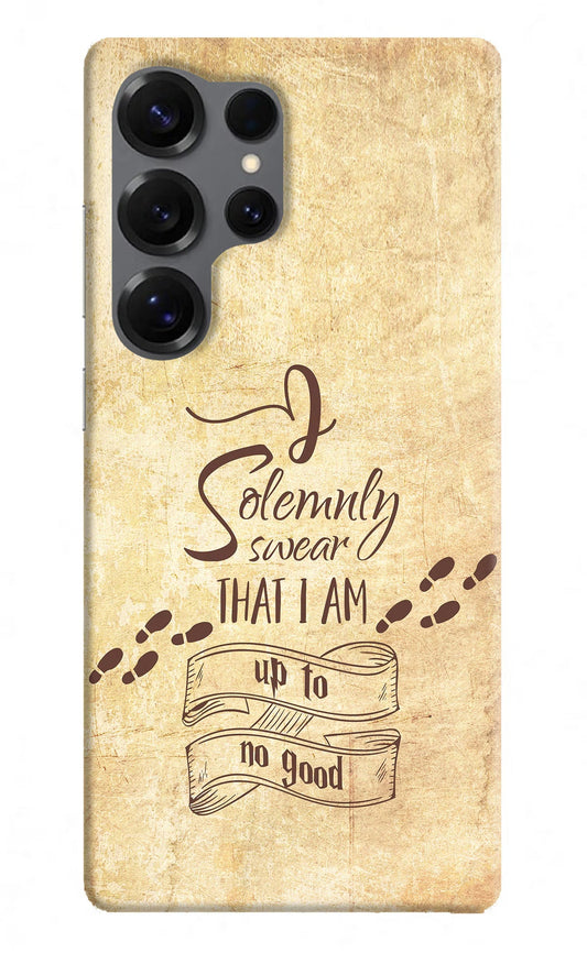 I Solemnly swear that i up to no good Samsung S25 Ultra Back Cover