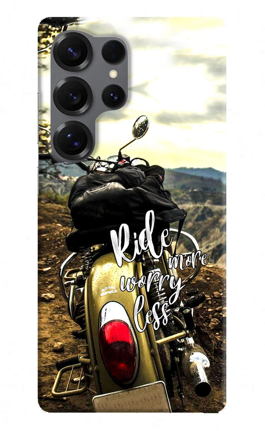 Ride More Worry Less Samsung S25 Ultra Back Cover