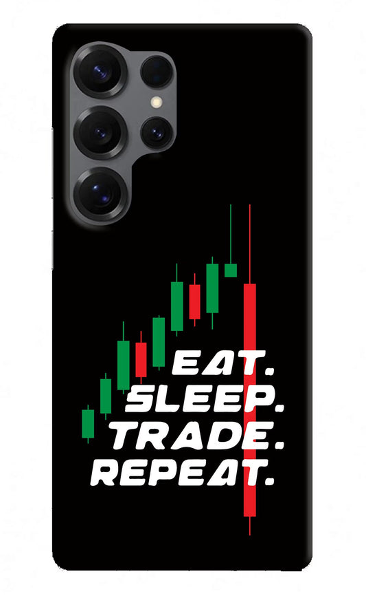 Eat Sleep Trade Repeat Samsung S25 Ultra Back Cover