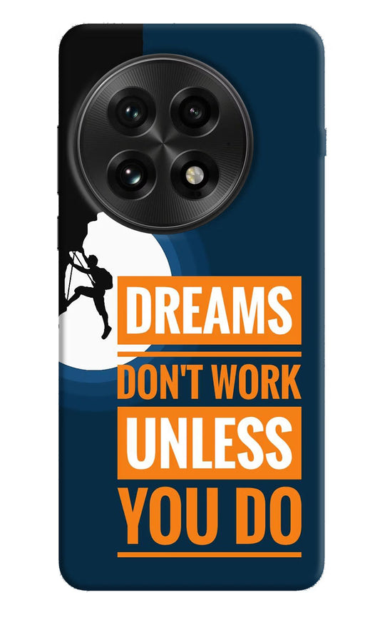 Dreams Don’T Work Unless You Do OnePlus 13 Back Cover