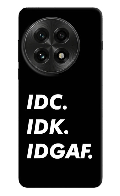 Idc Idk Idgaf OnePlus 13 Back Cover