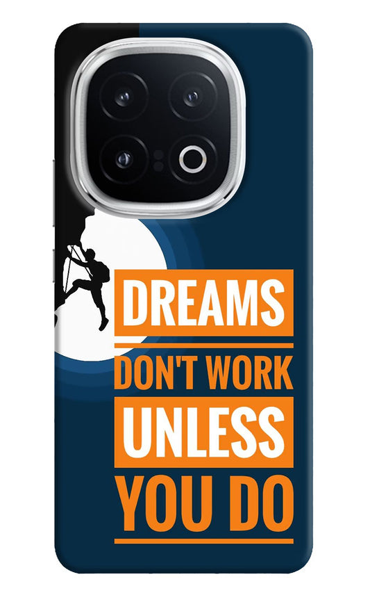 Dreams Donâ€™T Work Unless You Do iQOO 13 5G Back Cover