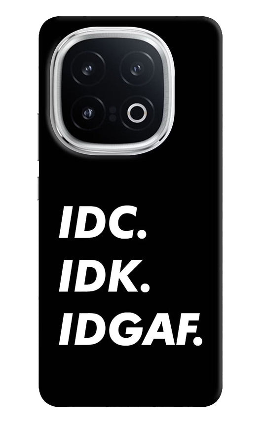 Idc Idk Idgaf iQOO 13 5G Back Cover