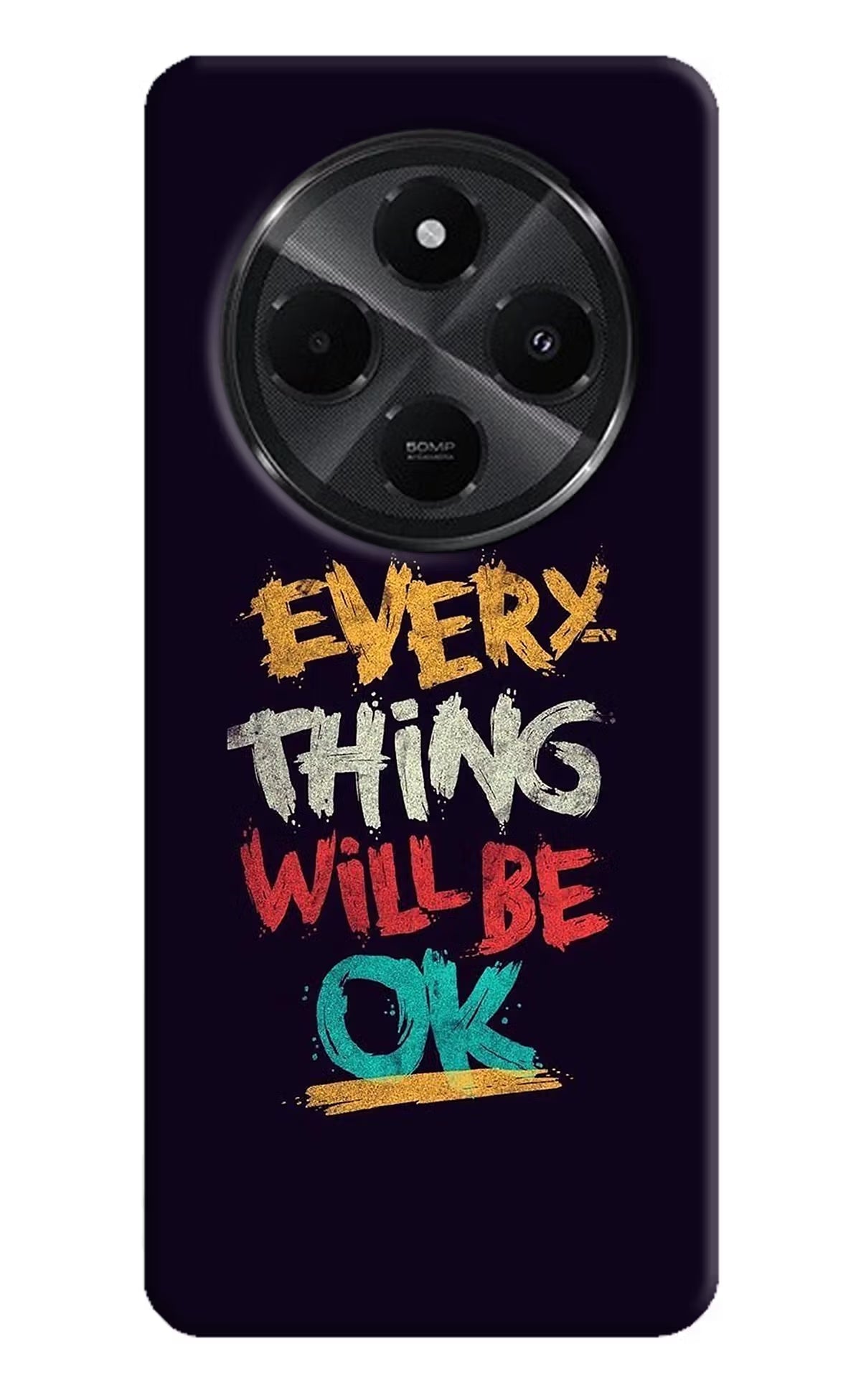 Everything Will Be Ok Redmi A4 5G Back Cover