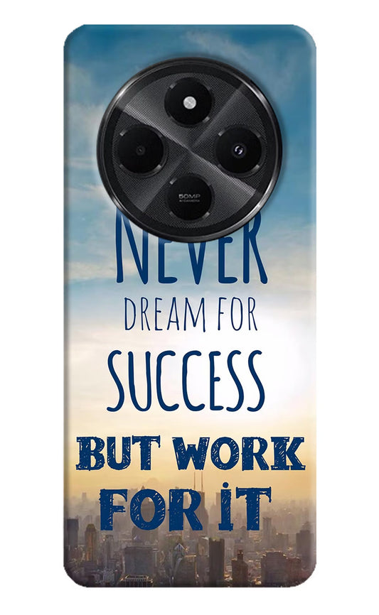 Never Dream For Success But Work For It Redmi A4 5G Back Cover