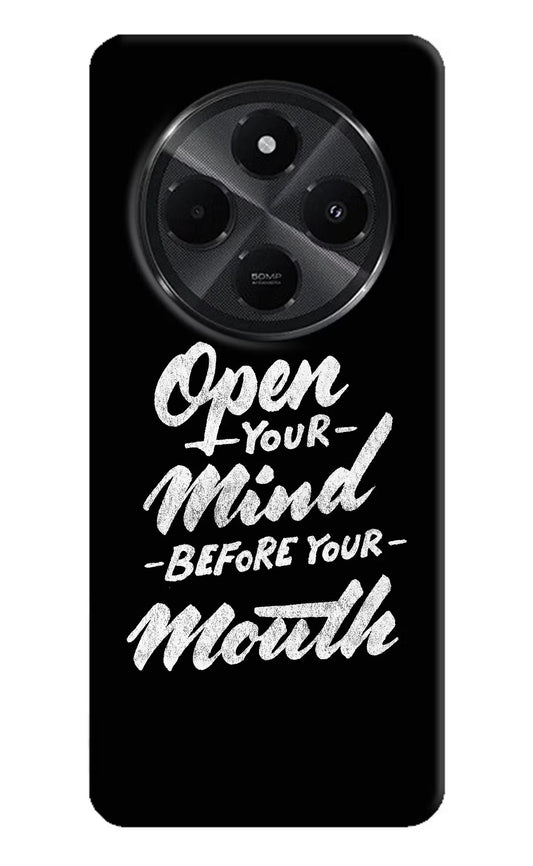 Open Your Mind Before Your Mouth Redmi A4 5G Back Cover