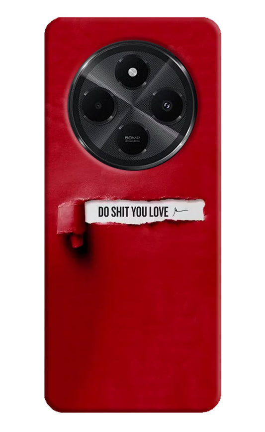 Do Shit You Love Redmi A4 5G Back Cover
