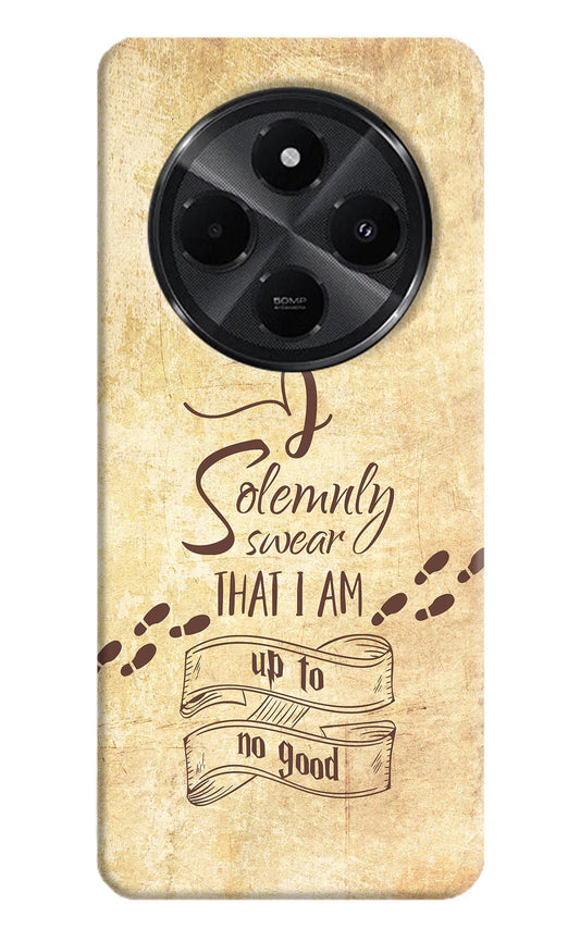 I Solemnly swear that i up to no good Redmi A4 5G Back Cover