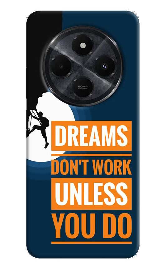 Dreams Don’T Work Unless You Do Redmi 14C 5G Back Cover