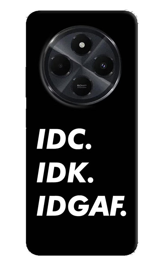 Idc Idk Idgaf Redmi 14C 5G Back Cover