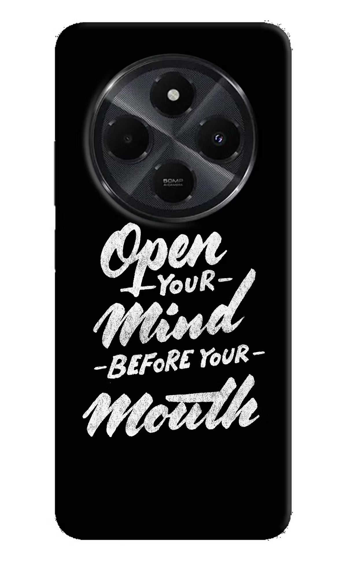 Open Your Mind Before Your Mouth Redmi 14C 5G Back Cover