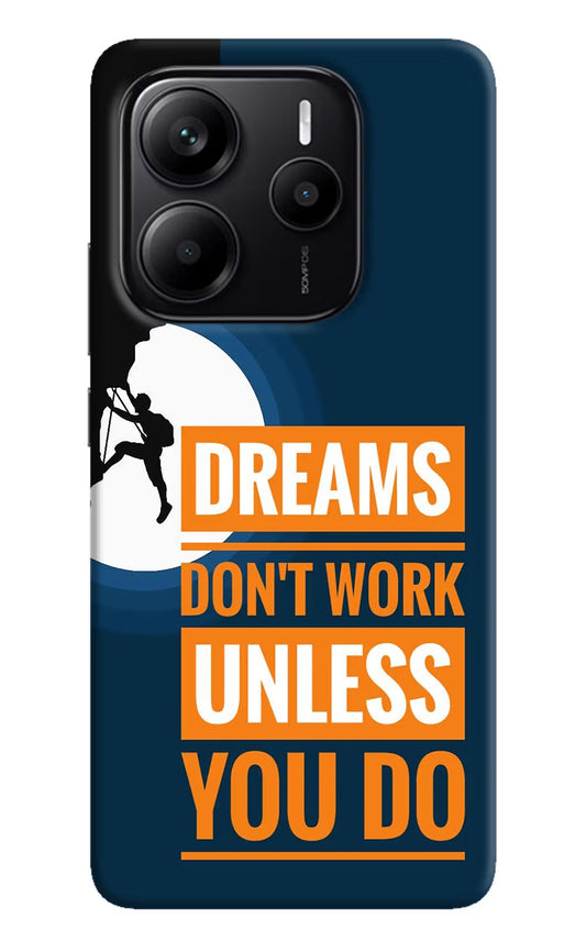 Dreams Don’T Work Unless You Do Redmi Note 14 5G Back Cover
