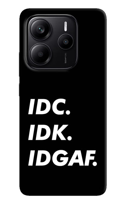 Idc Idk Idgaf Redmi Note 14 5G Back Cover
