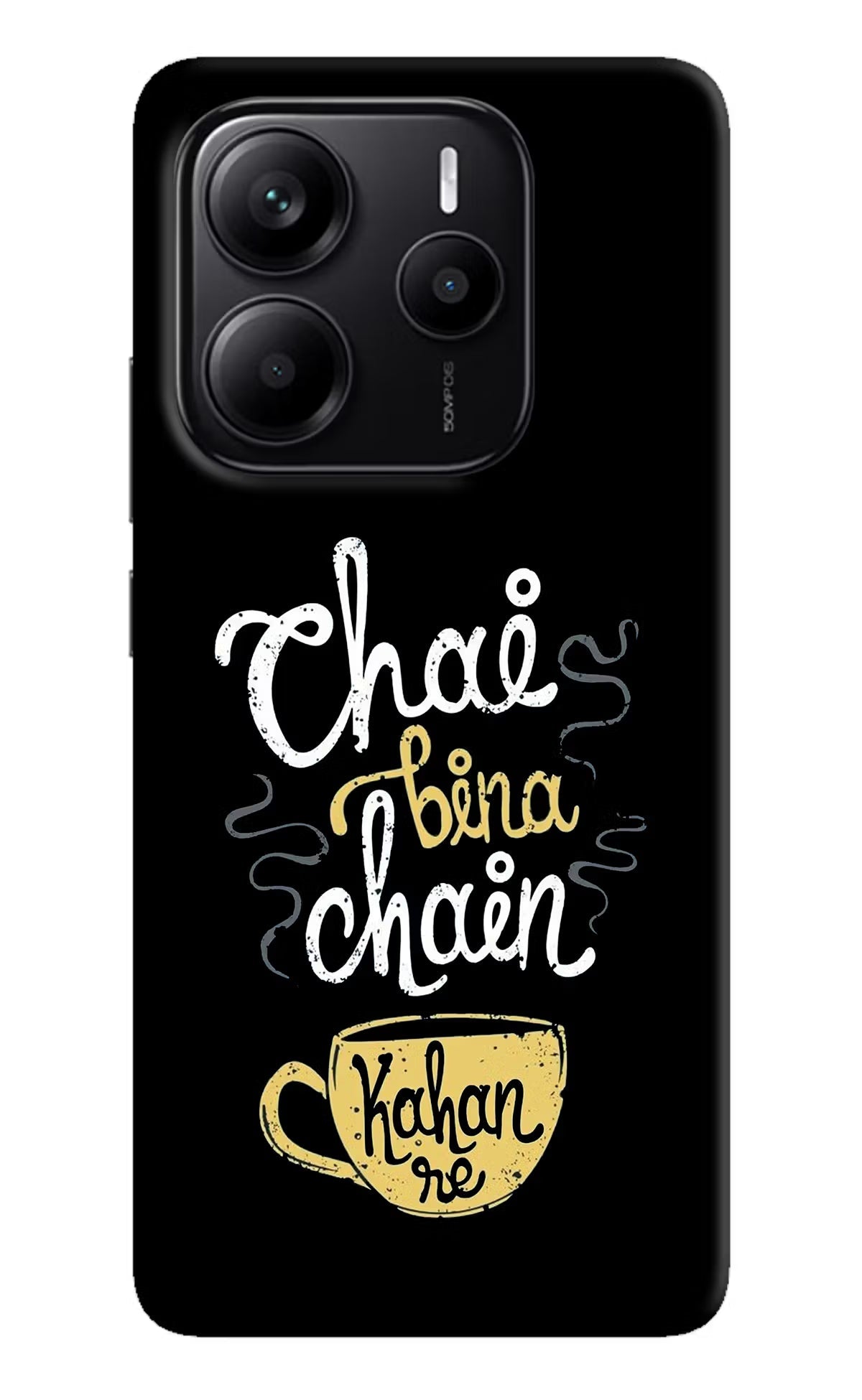 Chai Bina Chain Kaha Re Redmi Note 14 5G Back Cover