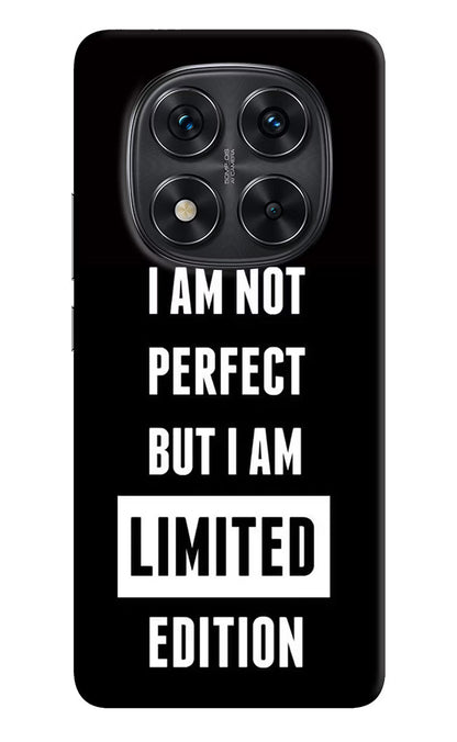 I Am Not Perfect But I Am Limited Edition Redmi Note 14 Pro 5G Back Cover