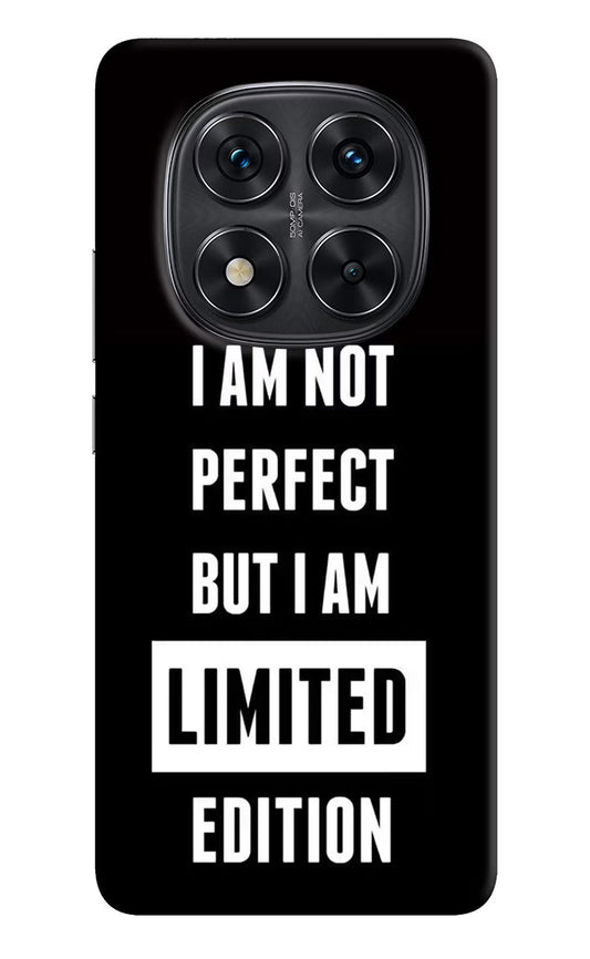 I Am Not Perfect But I Am Limited Edition Redmi Note 14 Pro 5G Back Cover