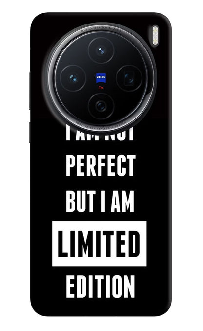 I Am Not Perfect But I Am Limited Edition Vivo X200 5G Back Cover