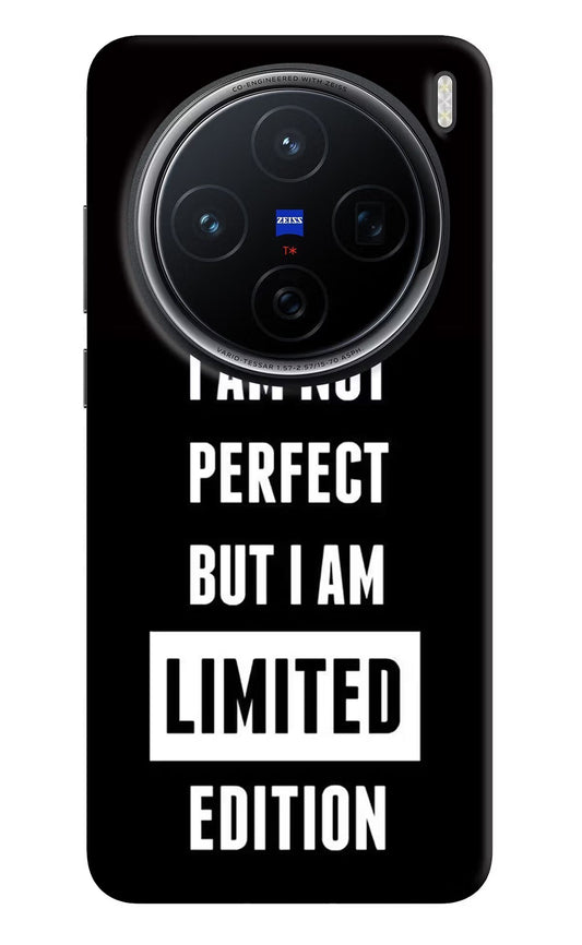 I Am Not Perfect But I Am Limited Edition Vivo X200 5G Back Cover