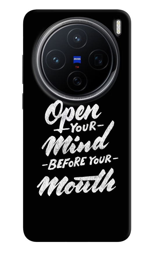 Open Your Mind Before Your Mouth Vivo X200 5G Back Cover