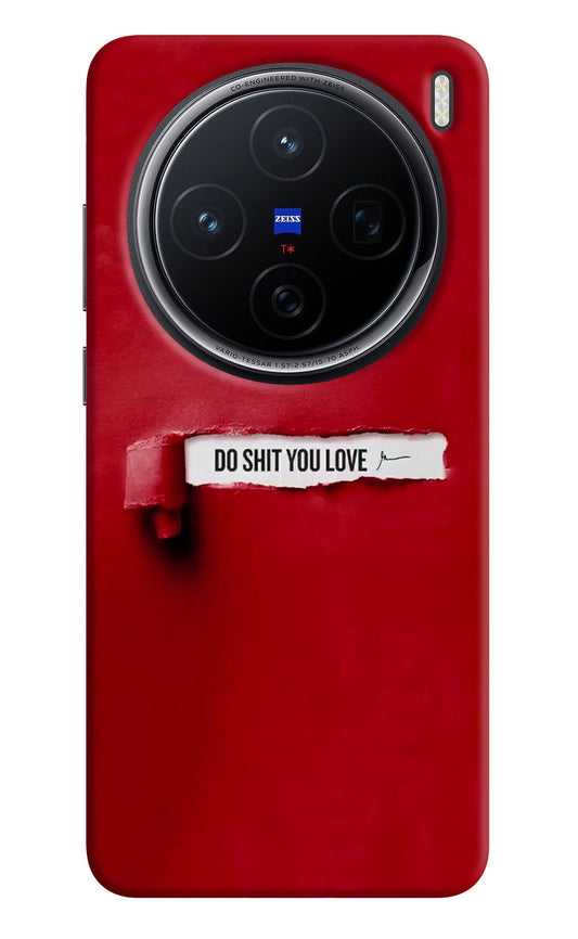 Do Shit You Love Vivo X200 5G Back Cover